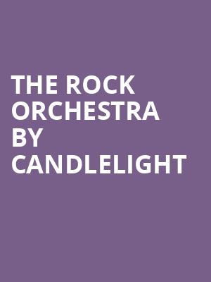 The Rock Orchestra By Candlelight, Raleigh Memorial Auditorium, Raleigh