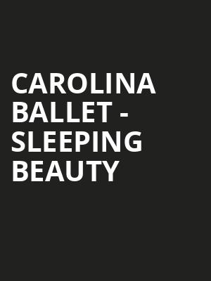 Carolina Ballet Sleeping Beauty, Raleigh Memorial Auditorium, Raleigh