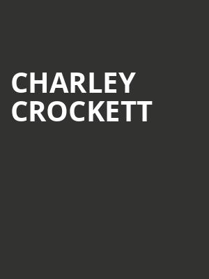 Charley Crockett, The Ritz, Raleigh