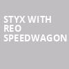 Styx with REO Speedwagon, Coastal Credit Union Music Park, Raleigh