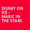 Disney On Ice Magic In The Stars, PNC Arena, Raleigh
